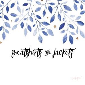 Sweatshirts and Jackets